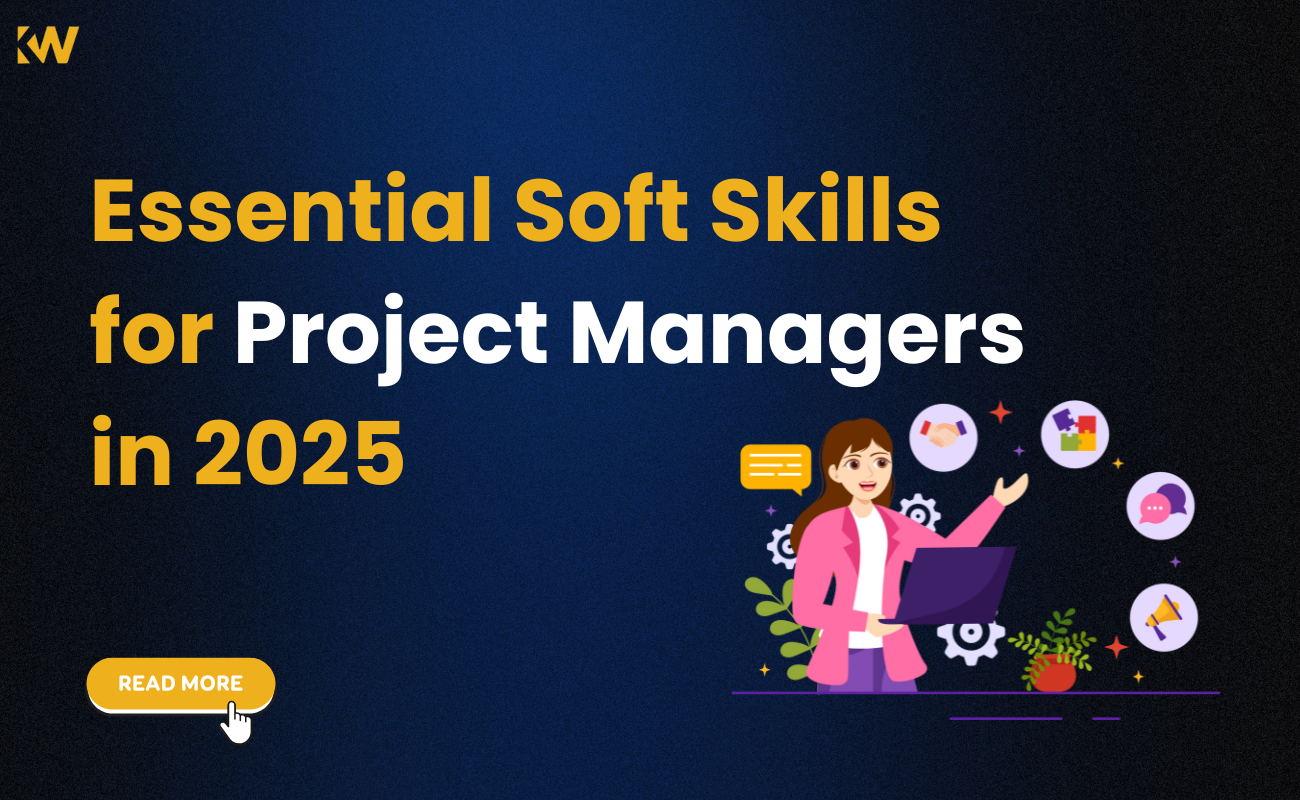 Top Soft Skills Every Project Manager Must Have in 2025